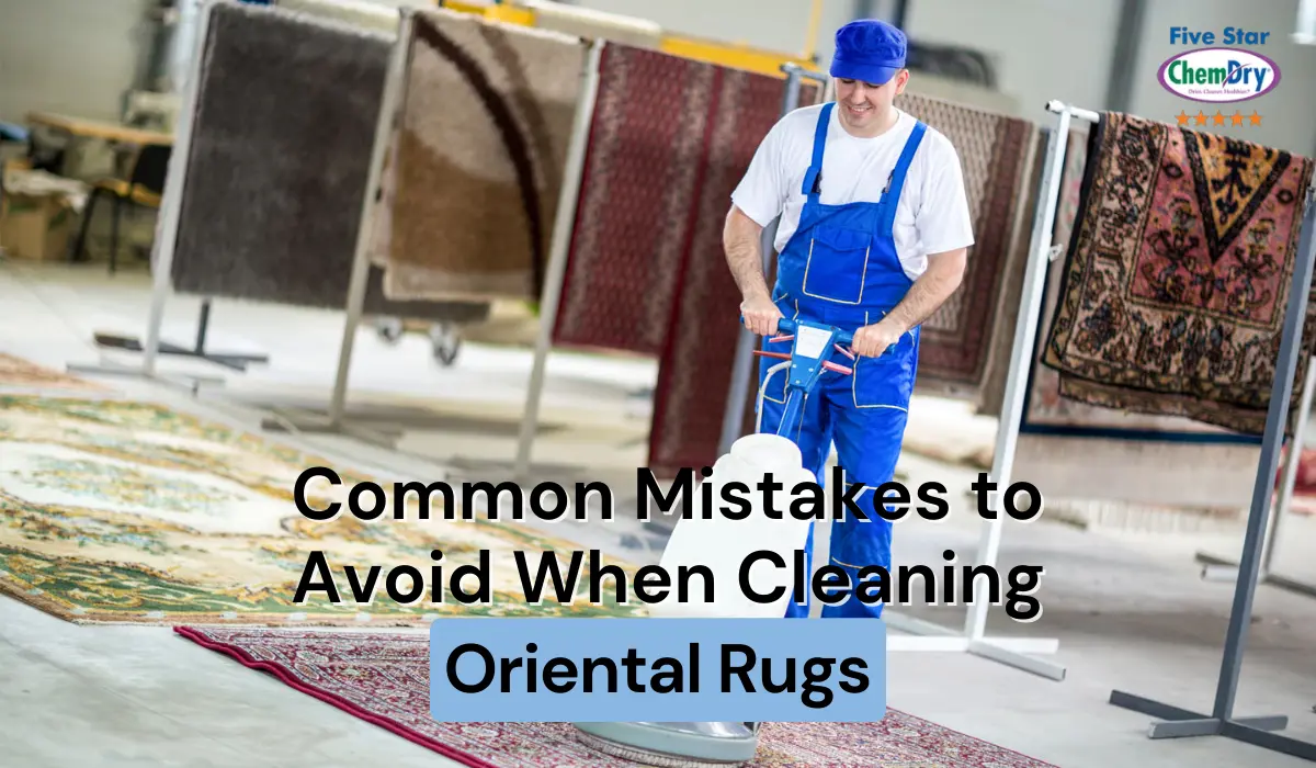 Common Mistakes to Avoid When Cleaning Oriental Rugs